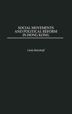 Social Movements and Political Reform in Hong Kong - Butenhoff, Linda