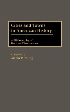 Cities and Towns in American History - Young, Arthur P.
