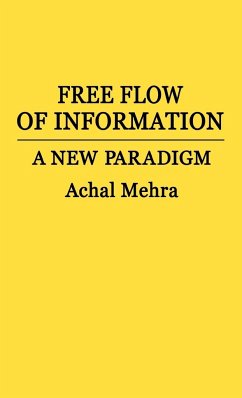 Free Flow of Information - Mehra, Achal