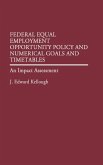 Federal Equal Employment Opportunity Policy and Numerical Goals and Timetables