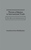 Threats of Quotas in International Trade