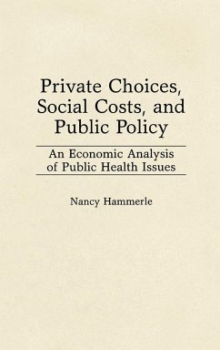 Private Choices, Social Costs, and Public Policy - Hammerle, Nancy