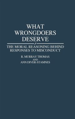 What Wrongdoers Deserve - Thomas, R. Murray; Diver-Stamnes, Ann