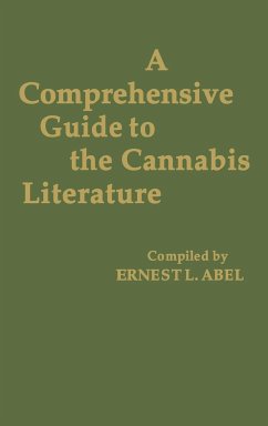 A Comprehensive Guide to the Cannabis Literature - Abel, Ernest L.; Unknown