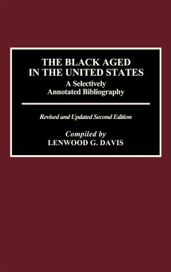 The Black Aged in the United States - Davis, Lenwood G.