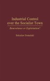 Industrial Control Over the Socialist Town