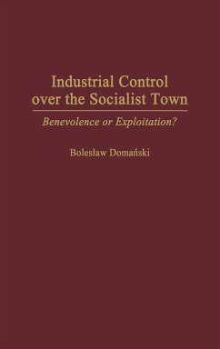 Industrial Control Over the Socialist Town - Domanski, Boleslaw; Unknown
