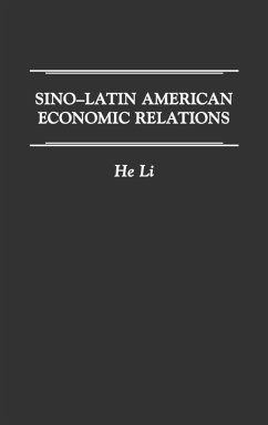 Sino-Latin American Economic Relations - Li, He
