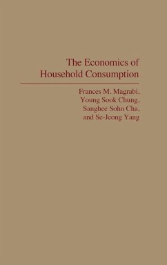 The Economics of Household Consumption - Magrabi, Frances M.; Chung, Young Sook; Cha