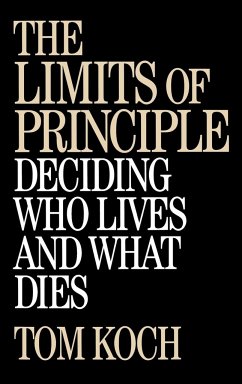 The Limits of Principle - Koch, Tom