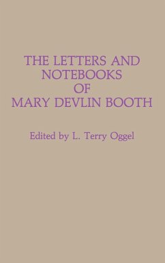 The Letters and Notebooks of Mary Devlin Booth - Booth, Mary Devlin