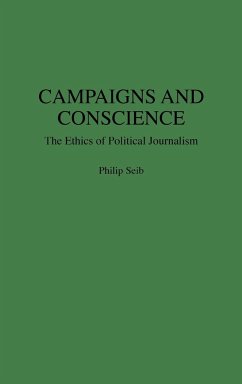 Campaigns and Conscience - Seib, Philip