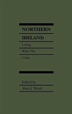 Northern Ireland: Living with the Crisis - Musik: Ward, Alan J. / Herausgeber: Ward, Alan J.