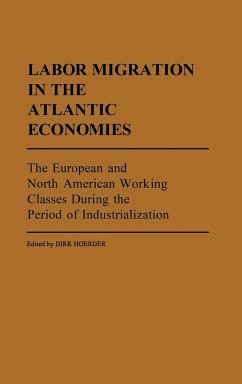 Labor Migration in the Atlantic Economies - Hoerder, Dirk