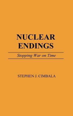 Nuclear Endings - Cimbala, Stephen J.