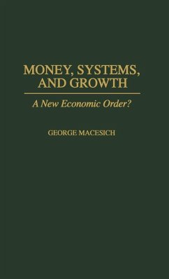 Money, Systems, and Growth - Macesich, George