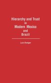 Hierarchy and Trust in Modern Mexico and Brazil