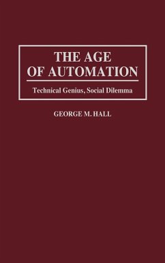 The Age of Automation - Hall, George M.