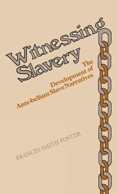 Witnessing Slavery - Foster, Frances Smith; Unknown