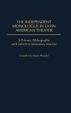 The Independent Monologue in Latin American Theater