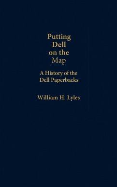 Putting Dell on the Map - Lyles, William H.; Unknown