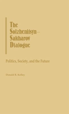 The Solzhenitsyn-Sakharov Dialogue - Kelley, Donald R.