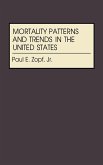 Mortality Patterns and Trends in the United States