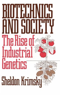 Biotechnics and Society - Krimsky, Sheldon