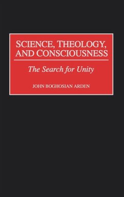 Science, Theology, and Consciousness - Arden, John Boghosian