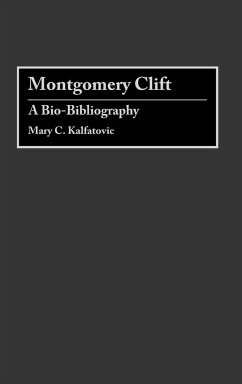 Montgomery Clift - Kalfatovic, Mary C.