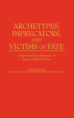 Archetypes, Imprecators, and Victims of Fate - Euba, Femi