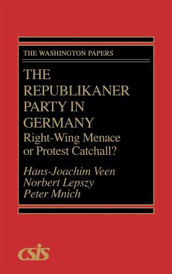 The Republikaner Party in Germany - Veen, Hans-Joachim; Lepszy, Norbert; Mnich, Peter