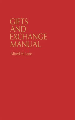 Gifts and Exchange Manual - Lane, Alfred H.