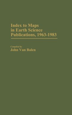 Index to Maps in Earth Science Publications, 1963-1983. - Balen, John van