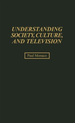 Understanding Society, Culture, and Television - Monaco, Paul