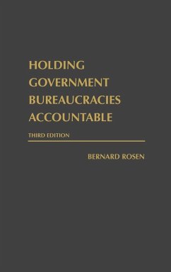 Holding Government Bureaucracies Accountable, Third Edition - Rosen, Bernard
