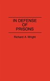 In Defense of Prisons