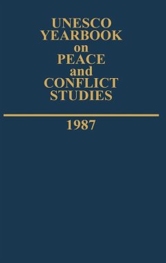 UNESCO Yearbook on Peace and Conflict Studies 1987 - Unesco; United Nations Educational Scientific an