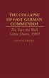 The Collapse of East German Communism - Bild 1