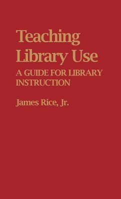 Teaching Library Use - Rice, James