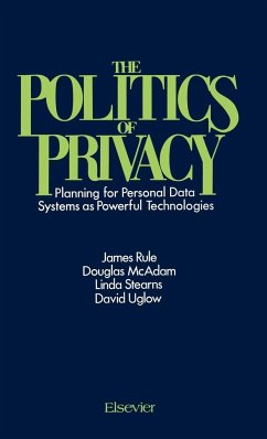 The Politics of Privacy - McAdam, Douglas; Stearns, Linda; Uglow, David