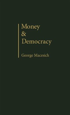 Money and Democracy - Macesich, George