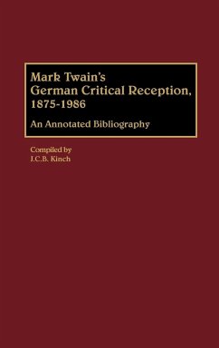 Mark Twain's German Critical Reception, 1875-1986 - Kinch, J. C. B.