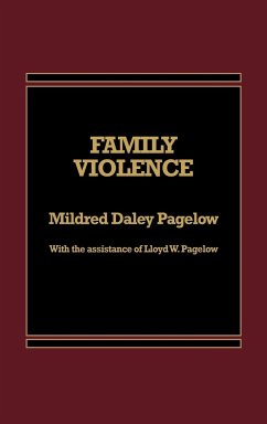 Family Violence - Pagelow, Mildred D.; Pagelow, Lloyd W.; Pagelow, Mildred Daley