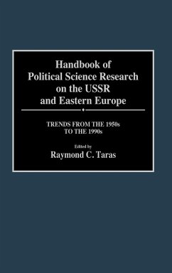 Handbook of Political Science Research on the USSR and Eastern Europe - Taras, Ray