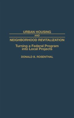 Urban Housing and Neighborhood Revitalization - Rosenthal, Donald B.