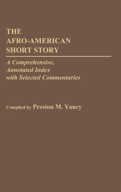 The Afro-American Short Story - Yancy, Preston M.