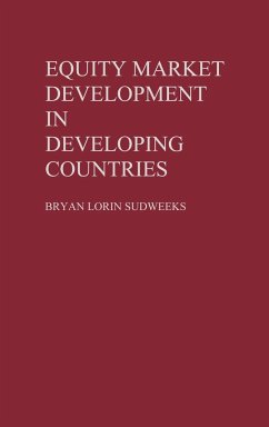 Equity Market Development in Developing Countries - Sudweeks, Bryan Lorin