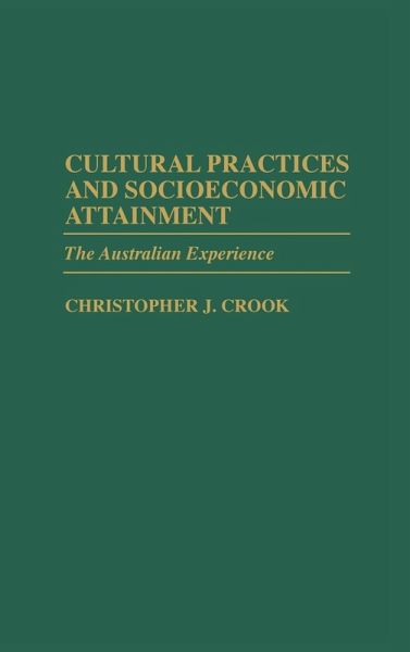 Cultural Practices and Socioeconomic Attainment Cultural Practices and Socioeconomic Attainment