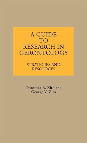 A Guide to Research in Gerontology A Guide to Research in Gerontology